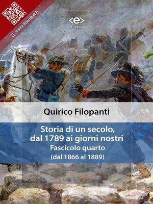 cover image of Storia di un secolo, dal 1789 ai giorni nostri Fasc. IV (dal 1866 al 1889)